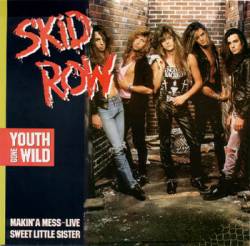 Skid Row (USA) : Youth Gone Wild